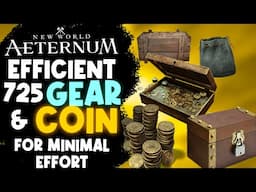 Do you know all these endgame farms? New World Aeternum 725 Gear & Coin loop