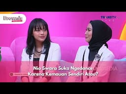 Nia Swara Suka Ngedance Karena Kemauan Sendiri Atau? - BROWNIS (26/11/24) P2