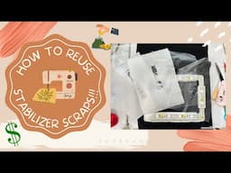 How To Reuse Your Embroidery Stabilizer Scraps!!! | Tear Away & Water Soluble | @brothersew SE2000