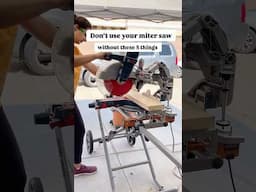 How to use your miter saw safely and for the most accurate cuts