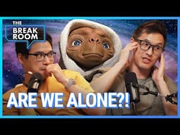 Are aliens real...? 👽😱🤯 | The Break Room