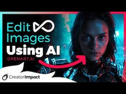 I explore the Powerful AI IMAGE EDITING TOOLS in OpenArt.ai