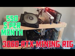 RTX 3060 mining Rig - cost - 3000 $