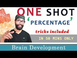 Percentage in 1 Shot | From Basic to Advanced in 50 min | Brain Development