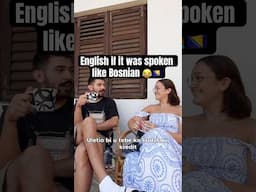 English but if it was spoken like Balkan languages 🤣🇧🇦🇭🇷🇷🇸 #bilingual #bosnian #comedy