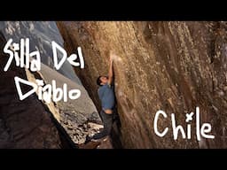 Chile Bouldering Trip With Facundo Langbehn (FA of Alma V15)