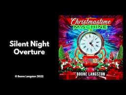 Silent Night Overture | Boone Langston | Christmastime Machine