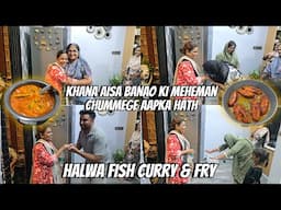 Khana Aisa Banao Ki Meheman Log Chummege Aapka Hath | Halwa Fish Curry & Fish Fry | Recipe With Vlog