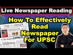 How To Effectively Read Newspaper For UPSC IAS Exam | Notes Making From Newspaper