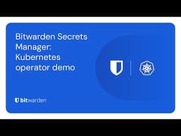 Bitwarden Secrets Manager: Kubernetes demo operator