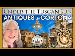 Under the Tuscan Sun | Antique Shopping in Tuscany, Italy 🇮🇹 #cortona