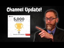 Channel Update - 5000 Subcribers!