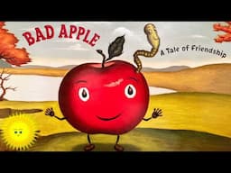 🍎 Bad Apple, A Tale of Friendship by Edward Hemingway - Children's Book Read Aloud | Kids Storytime