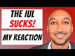 The IUL Sucks! Reaction Video