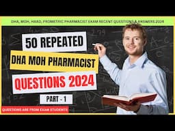 Top 50 Repeated DHA, MOH, HAAD  Pharmacist Gulf Exam Questions & Answers 2024 | Gulf exam | Part 1