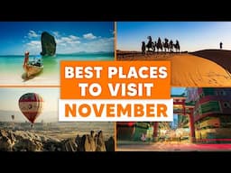 BEST PLACES to VISIT in NOVEMBER ✈️ TOP 10 Trips in November