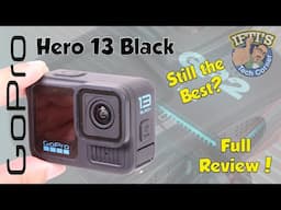 GoPro Hero 13 Black : More of the same or still the Best Action Cam? - FULL REVIEW