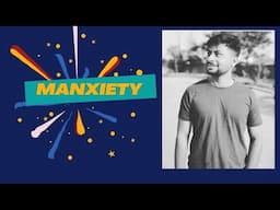 #mentalhealth Manxiety by SarasTalks #menmentalhealth