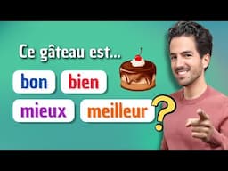 ⚠️ BON ou BIEN : MIEUX ou MEILLEUR ? | Explications + QUIZ 😉