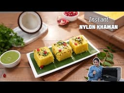 Instant Nylon Khaman - Super Soft & Spongy | घर पर बनाये नायलॉन खमन