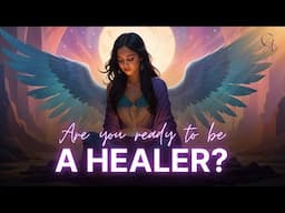 5 signs that you are ready to be a healer