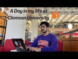 Day in the life of an International Student | Clemson University | MS in Mechanical Engineering