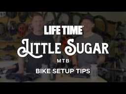 Life Time Little Sugar MTB | Bike Setup with Rich Drew and Taylor Lideen