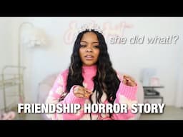 GIRL TALK STORYTIME 🩷 : FRIENDSHIP HORROR STORY!! 😱 She tried to take my MAN?!