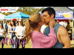 The First Kiss | All My Life (2020) | RomComs