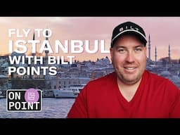 Enjoy a Luxurious Trip to Istanbul in Business Class for Only 45K Bilt Points! | On Point