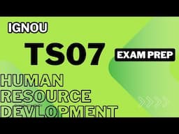 TS07 || HUMAN RESOURCE DEVLOPMENT || LAST MINUTE PREPARATION