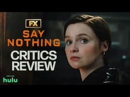 Say Nothing | Critics Review - “A Triumph” | FX