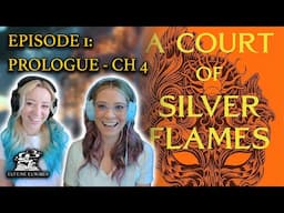 ACOSF Opening Explained (Chapters Prologue - 4) | Fantasy Fangirls Podcast Insights & Theories