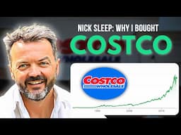 Breakdown of Nick Sleep's Investment in Costco Stock (feat Charlie Munger) | Costco Stock Analysis