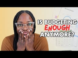 Why Budgeting Isn't Enough in 2024