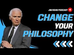 Change Your Philosophy - Jim Rohn Podcast | Jim Rohn Motivation Speech Change Your Mindset