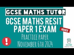 Practice Paper 1 | Higher GCSE Maths Resit Exam 6th November 2024 | TGMT