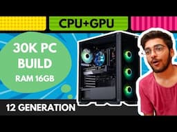 How to Build a Gaming PC for Under 30,000:12 Generation GPU+CPU Editing gaming students 🔥🔥