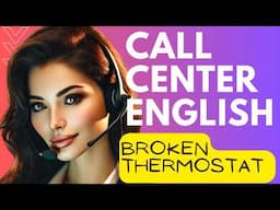 🌟 Master Call Center English! 📞 Troubleshooting a Stuck Thermostat 🚨