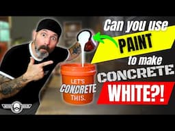 Can you use PAINT to make Concrete WHITE?!