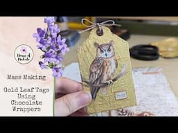 Mass Making Gold Leaf Tags Using Chocolate Wrappers ~ Junk Journal Tag Ideas