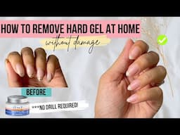 HOW TO Remove Builder Gel at Home | NO DRILL required