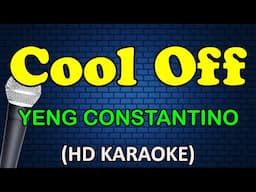 COOL OFF - Yeng Constantino (HD Karaoke)