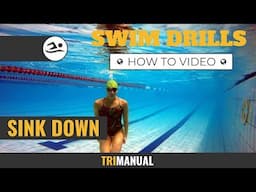 Swim Drills: Sink Down | TriManual