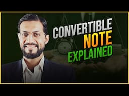 Convertible Notes Explained: A Simple Guide for Startup Funding with Real Examples