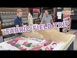 Fabric Field Trip!