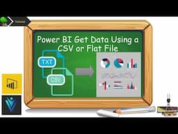 Power BI Get Data Using a CSV or Flat File