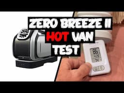 WORTH IT? // Testing Zero Breeze Mark 2 In A Camper Van