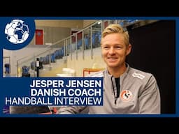 Jesper Jensen from Team Esbjerg & Danish National Coach - Interview | Handball inspires