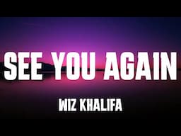 Wiz Khalifa - See You Again (Lyrics) ft. Charlie Puth